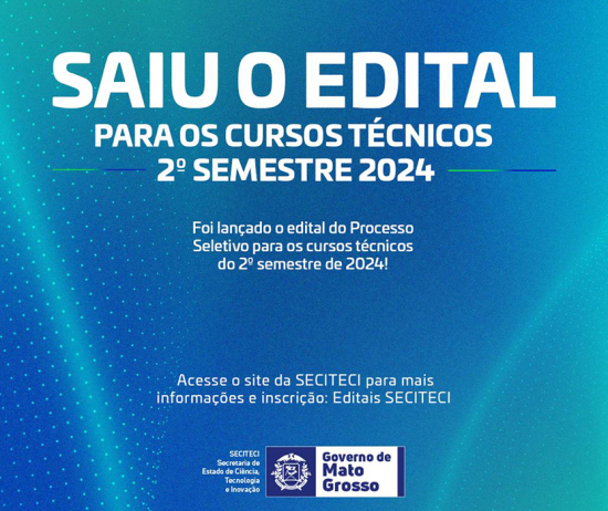 Barra do Garças: SECITECI abre edital para cursos técnicos do 2º Semestre de 2024