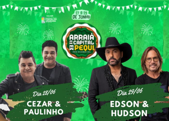 Pontal do Araguaia se prepara para o Arraial da Capital do Pequi com shows de Cezar e Paulinho e Édson e Hudson e a maior fogueira do Brasil